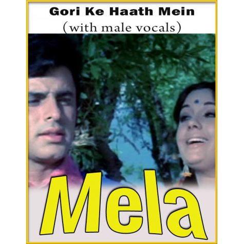 Gori Ke Haath Mein (With Male Vocals) - Mela