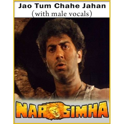Jao Tum Chahe Jahan (With Male Vocals) - Narsimha