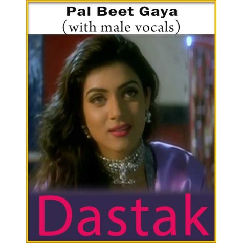 Pal Beet Gaya (With Male Vocals) - Dastak