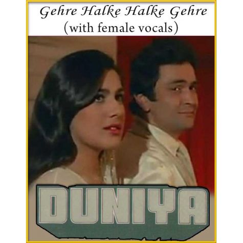 Gehre Halke Halke (With Female Vocals) - Duniya