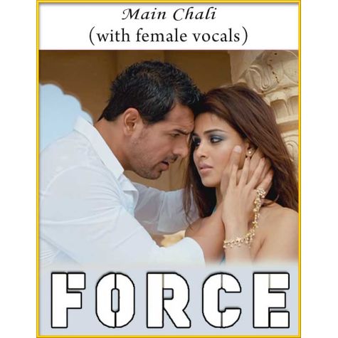 Main Chali (With Female Vocals) - Force