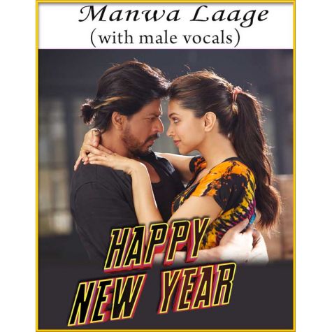 Manwa Laage (With Male Vocals) - Happy New Year