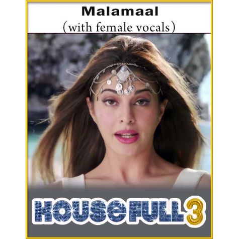Malamaal (With Female Vocals) - Housefull 3