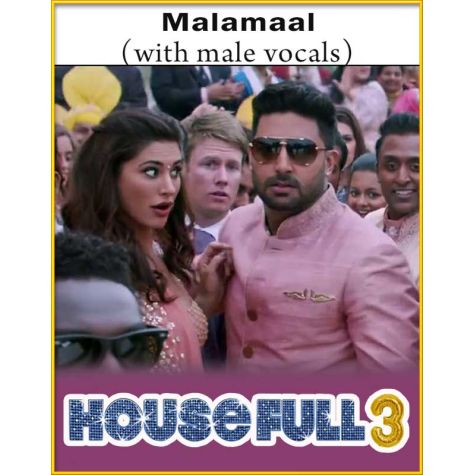 Malamaal (With Male Vocals) - Housefull 3