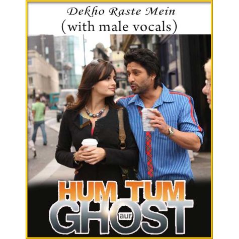Dekho Raste Mein (With Male Vocals)