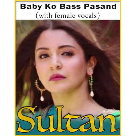 Baby Ko Bass Pasand (With Female Vocals)