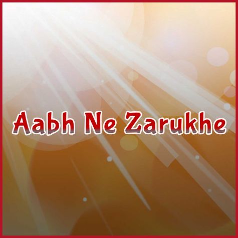 Aabh Ne Zarukhe
