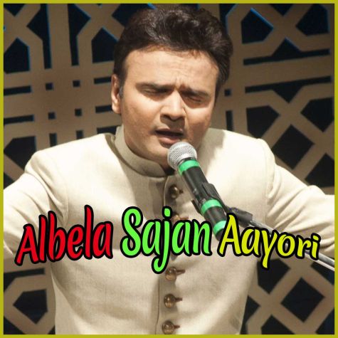 Albela Sajan Aayori - Albela Sajan Aayori