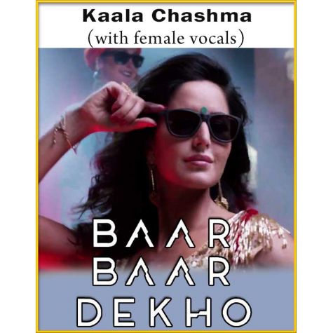 Kaala Chashma (With Female Vocals) - Baar Baar Dekho