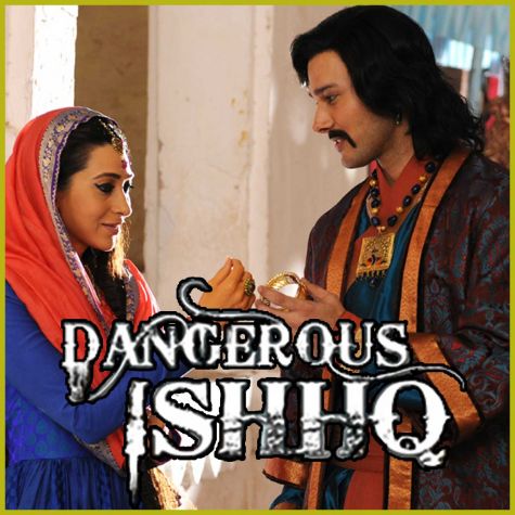Naina Re - Dangerous Ishq