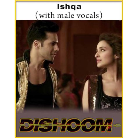 Ishqa (With Male Vocals) - Dishoom