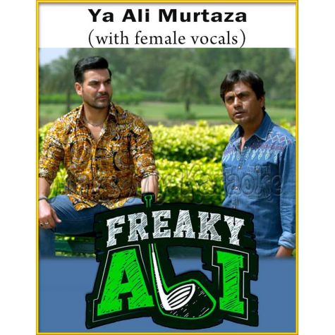 Ya Ali Murtaza (With Female Vocals) - Freaky Ali