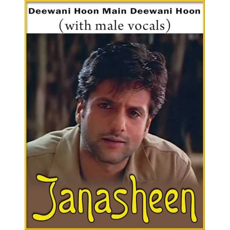 Deewani Hoon Main Deewani Hoon (With Male Vocals) - Janasheen