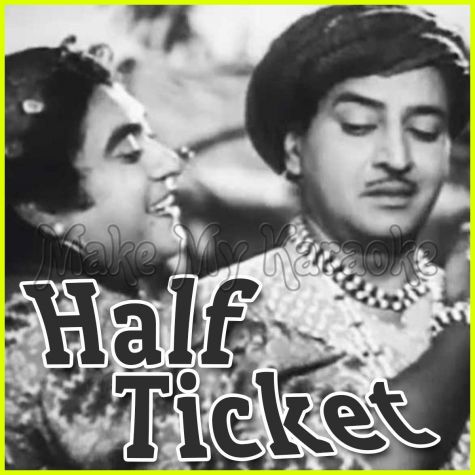 Aake Seedhi Lagi Dil Pe - Half Ticket