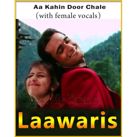 Aa Kahin Door Chale (With Female Vocals) - Laawaris