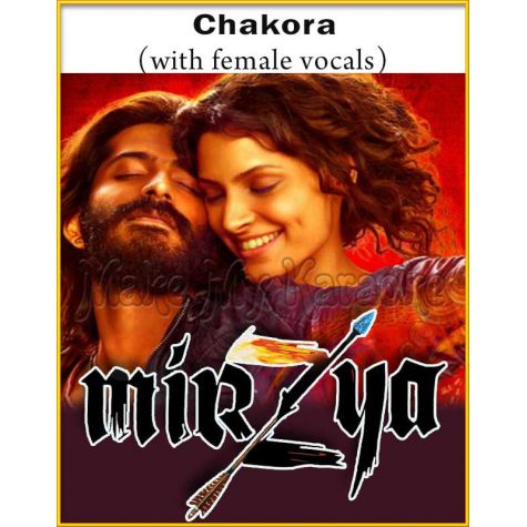 Chakora (With Female Vocals) - Mirzya (MP3 And Video-Karaoke Format)