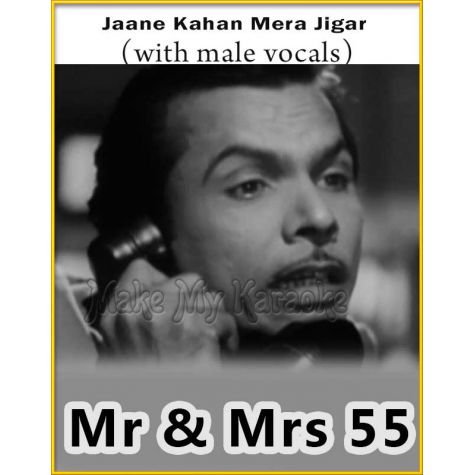 Jaane Kahan Mera Jigar (With Male Vocals) - Mr And Mrs 55