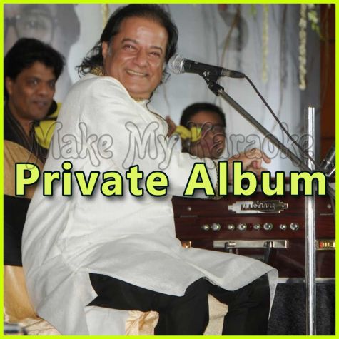 Aisi Laagi Lagan- Private Album (MP3 and Video Karaoke Format)