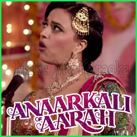 Mora Piya Matlab Ka Yaar - Anaarkali Of Aarah