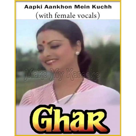 Aapki Aankhon Mein (With Female Vocals) - Ghar