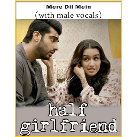 Mere Dil Mein (With Male Vocals)