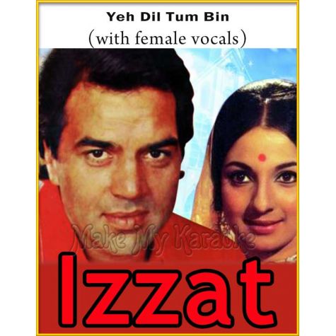 Yeh Dil Tum Bin (With Female Vocals) - Izzat