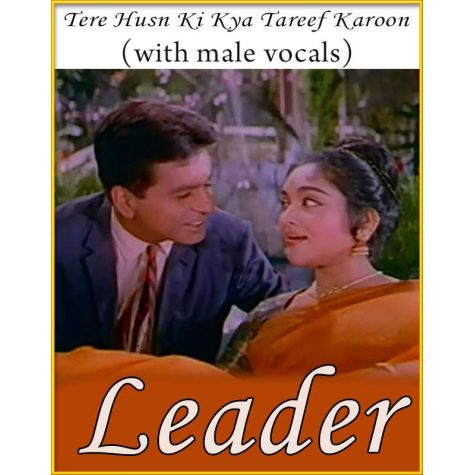 Tere Husn Ki Kya (With Male Vocals) - Leader