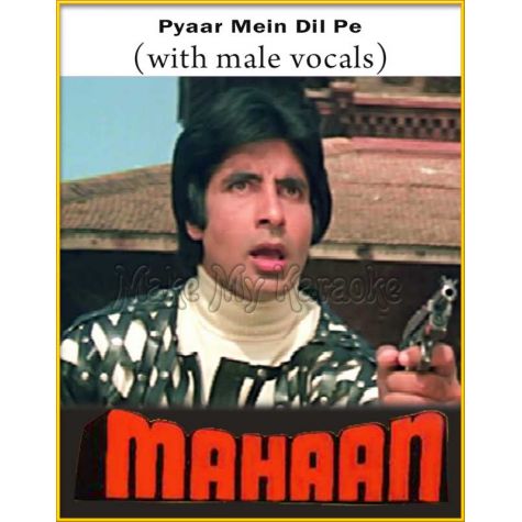 Pyaar Mein Dil Pe (With Male Vocals) - Mahaan