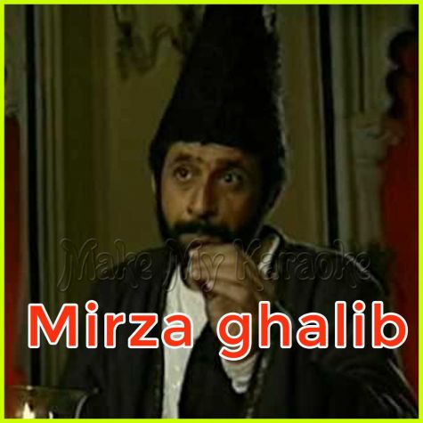 Hazaron Khwahishein Aisi - Mirza ghalib (MP3 and Video Karaoke Format)