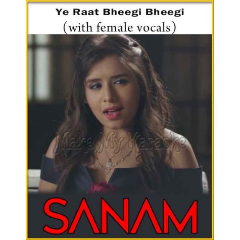 Ye Raat Bheegi Bheegi (With Female Vocals)