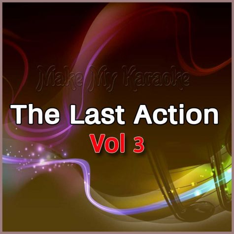 Mere Dil Ne Tadap Ke (Remix) - The Last Action Vol 3 (MP3 and Video-KaraokeFormat)