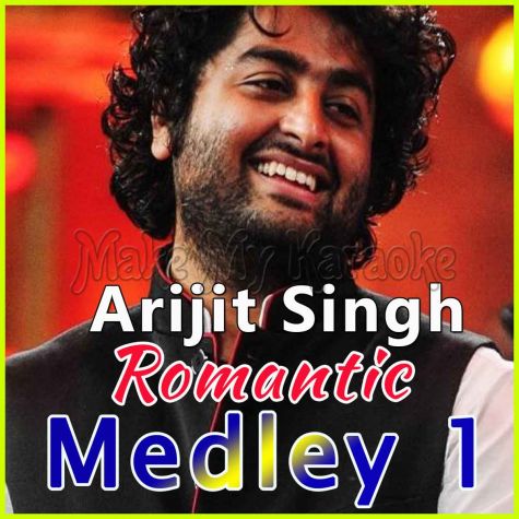 Arijit Singh Romantic Medley 1 - Arijit Singh Romantic Medley 1 (MP3 Format)