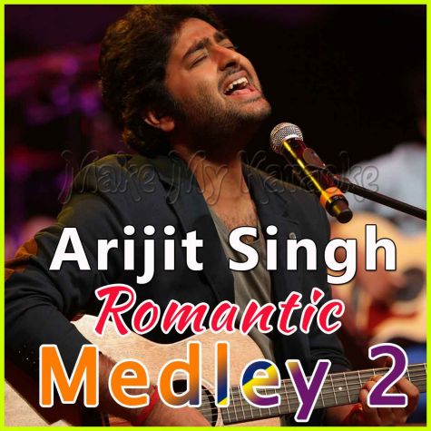 Arijit Singh Romantic Medley 2 - Arijit Singh Romantic Medley 2 (MP3 Format)