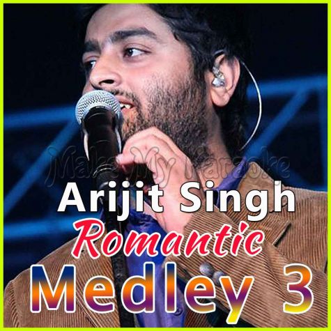 Arijit Singh Romantic Medley 3 - Arijit Singh Romantic Medley 3 (MP3 Format)