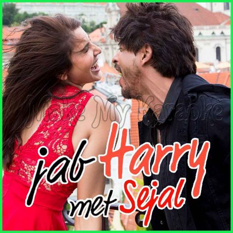 Radha - Jab Harry Met Sejal (MP3 And Video-Karaoke Format)
