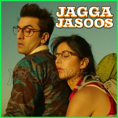 Ullu Ka Pattha - Jagga Jasoos (MP3 And Video-Karaoke Format)