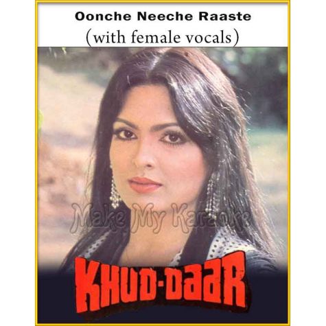 Oonche Neeche Raaste (With Female Vocals) - Khud-Daar