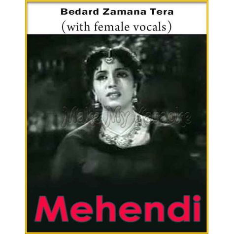 Bedard Zamana Tera (With Female Vocals) - Mehndi (MP3 Format)