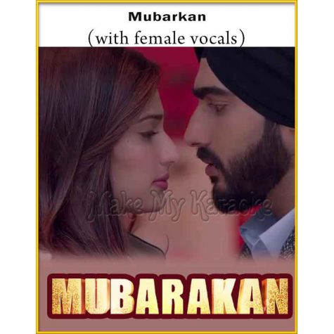 Mubarakan (With Female Vocals) - Mubarakan (MP3 And Video-Karaoke Format)
