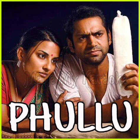 Bhunoor Bhunoor (With Female Vocals) - Phullu
