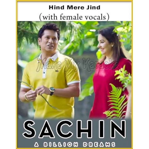 Hind Mere Jind (With Female Vocals) - Sachin-A Billion Dreams