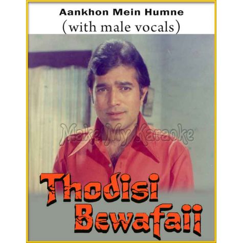 Aankhon Mein Humne (With Male Vocals) - Thodi Si Bewafaii (MP3 Format)