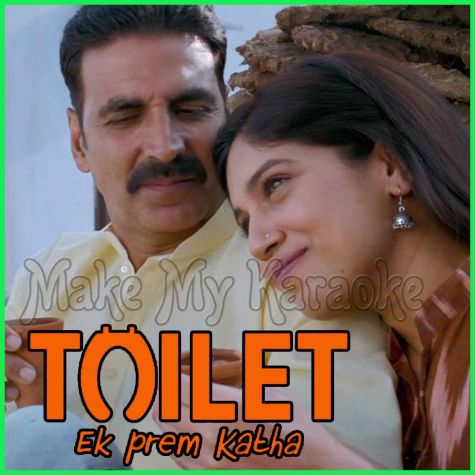 Bakheda - Toilet: Ek Prem Katha