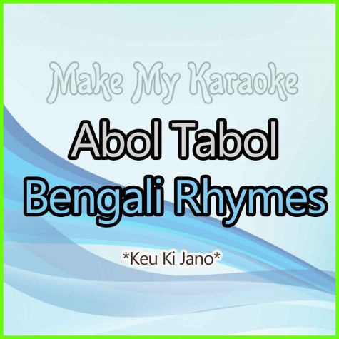 Keu Ki Jano  - Abol Tabol - Bengali Rhymes (MP3 Format)
