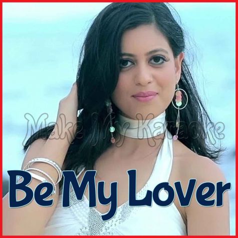 Be My Lover - Be My Lover