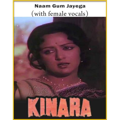 Naam Gum Jayega (With Female Vocals) - Kinara