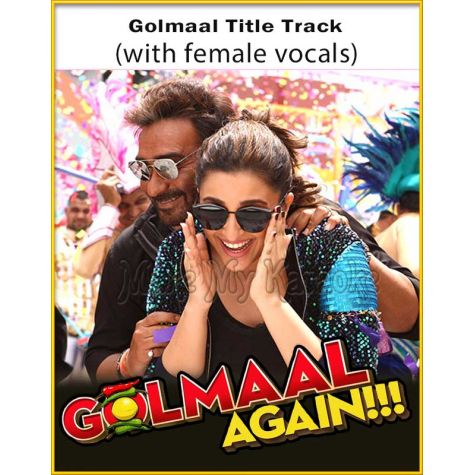 Golmaal Title Track (With Female Vocals) - Golmaal Again