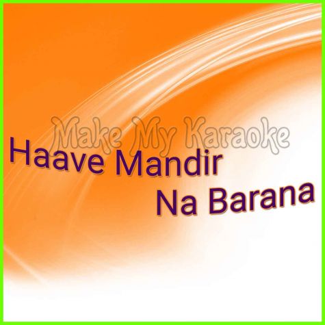 Haave Mandir Na Barana  - Haave Mandir Na Barana (MP3 Format)