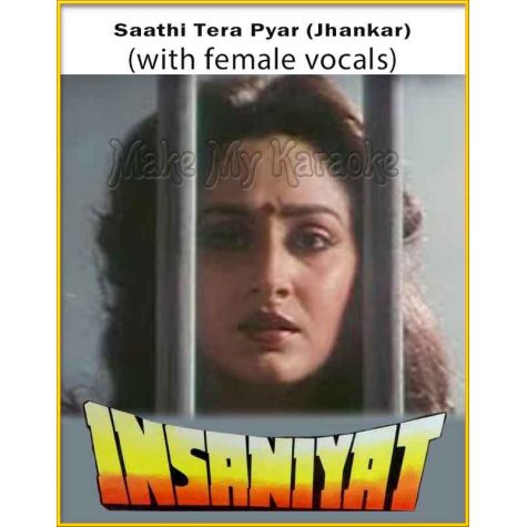 Saathi Tera Pyar (Jhankar) (With Female Vocals) - Insaniyat (MP3 Format)