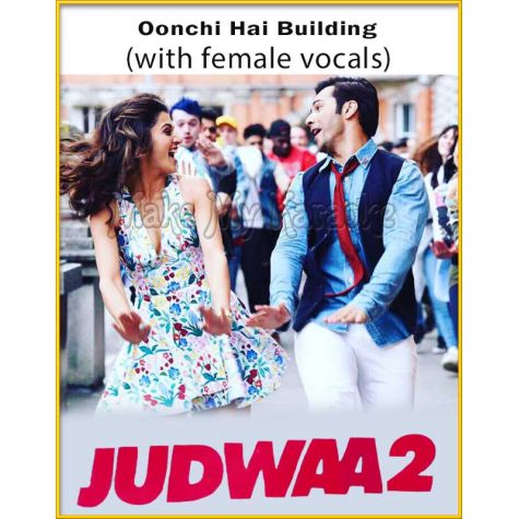Oonchi Hai Building (With Female Vocals) - Judwa 2